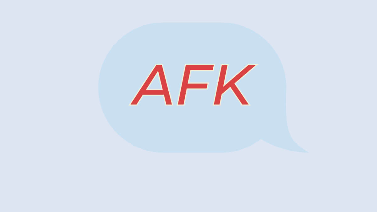 AFK Meaning in texting