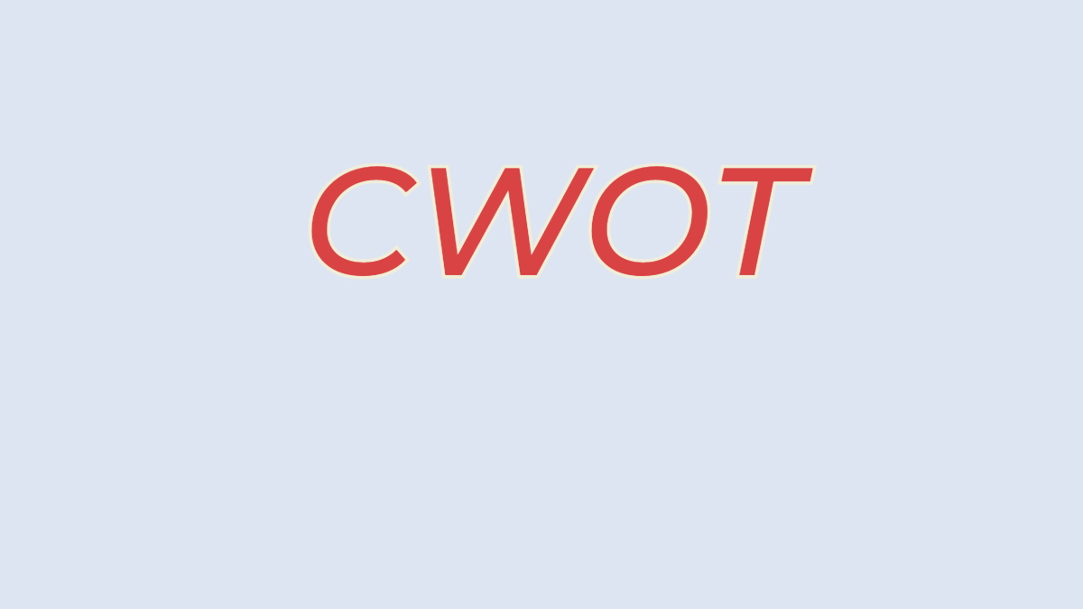 What Does CWOT Mean
